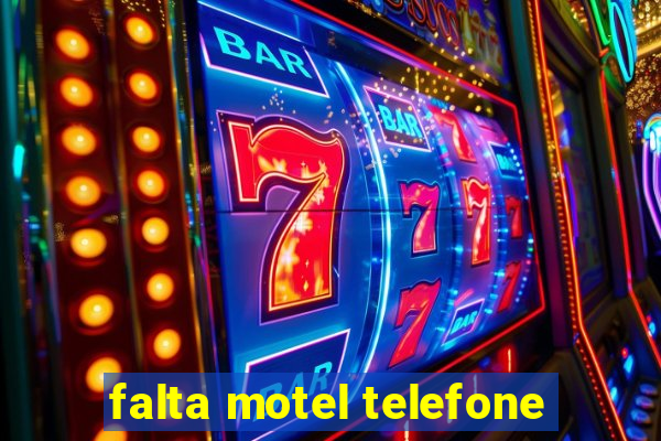 falta motel telefone